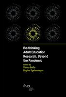 Re-thinking adult education research. Beyond the pandemic  - Libro Firenze University Press 2023 | Libraccio.it