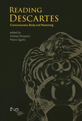 Reading Descartes. Consciousness, body, and reasoning