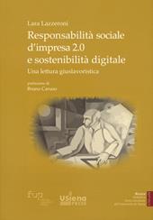 Responsabilità sociale d'impresa 2.0 e sostenibilità digitale. Una lettura giuslavoristica