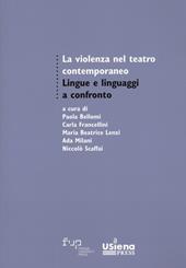 La violenza nel teatro contemporaneo. Lingue e linguaggi a confronto