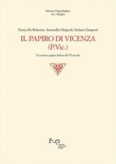 Il papiro di Vicenza (P.Vic.). Un nuovo papiro latino del VI secolo