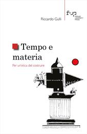 Tempo e materia. Per un'etica del costruire