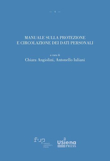 Manuale sulla protezione e circolazione dei dati personali  - Libro Firenze University Press 2026, Strumenti del Dipartimento di Giurisprudenza di Siena | Libraccio.it