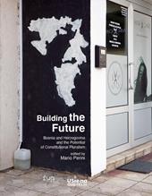 Building the future. Bosnia and Herzegovina and the Potential of Constitutional Pluralism