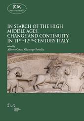 In search of the High Middle Ages. Change and continuity in 11th–12th-century Italy