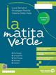 La matita verde. Ediz. verde. Con Quaderno, Sestino. Con e-book. Con espansione online - Luca Serianni, Giuseppe Patota, Valeria Della Valle - Libro Edizioni Scolastiche Bruno Mondadori 2023 | Libraccio.it