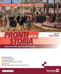 Pronti per la storia. Per il 3° anno delle Scuole superiori. Vol. 1: Dall’anno Mille alla fine del Seicento - Emilio Zanette, Massimiliano Galli - Libro Edizioni Scolastiche Bruno Mondadori 2024 | Libraccio.it