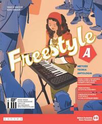 Freestyle. Con Quaderno. Con e-book. Con espansione online. Vol. A-B - Vasco Vacchi, Ezio Diazzi, Raffaele Mellace - Libro Edizioni Scolastiche Bruno Mondadori 2024 | Libraccio.it