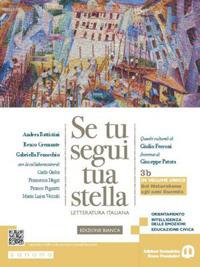 Se tu segui tua stella. Ediz. bianca. Dal Naturalismo agli anni Duemila. Con e-book. Con espansione online - Andrea Battistini, Renzo Cremante, Gabriella Fenocchio - Libro Edizioni Scolastiche Bruno Mondadori 2024 | Libraccio.it
