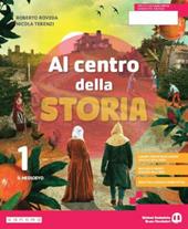 Al centro della storia. Ediz. verde. Con e-book. Con espansione online. Vol. 1