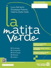 La matita verde. Fonologia. Ortografia. Morfologia. Sintassi. Lessico. Ediz. verde. Con Quaderno, Sestino. - Luca Serianni, Giuseppe Patota - Libro Edizioni Scolastiche Bruno Mondadori 2024 | Libraccio.it