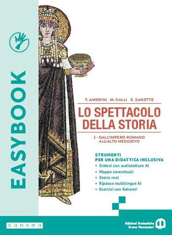 Lo spettacolo della storia. Easybook 2. Per le Scuole superiori. Vol. 2 - Franco Amerini, Massimiliano Galli, Emilio Zanette - Libro Edizioni Scolastiche Bruno Mondadori 2026 | Libraccio.it