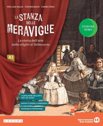 La stanza delle meraviglie. Ediz. Verde. Per la Scuola media. - Pier Luigi Mulas, Stefano Maggi, Chiara Copes - Libro Edizioni Scolastiche Bruno Mondadori 2025 | Libraccio.it