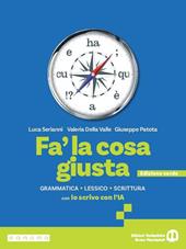 Fa' la cosa giusta. Ediz. verde. Con Io scrivo con l'IA. Per le Scuole superiori. Con e-book. Con espansione online