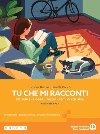 Tu che mi racconti. Con Laboratorio delle competenze. Per le Scuole superiori. Con My digital book. - Simona Brenna, Daniele Daccò - Libro Edizioni Scolastiche Bruno Mondadori 2026 | Libraccio.it