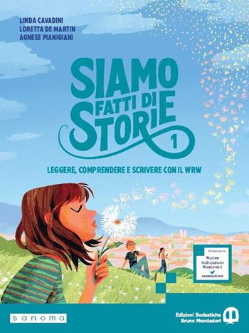 Siamo fatti di storie. Leggere, comoprendere e scrivere con il WRW. Ediz. Essenziale. Per la Scuola media. Vol. 1 - Linda Cavadini, Loretta De Martin, Agnese Pianigiani - Libro Edizioni Scolastiche Bruno Mondadori 2026 | Libraccio.it