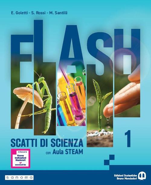 Flash Scatti Di Scienza Ediz Annuale Con Aula STEAM Per La Scuola flash-scatti-di-scienza-ediz-annuale-con-aula-steam-per-la-scuola