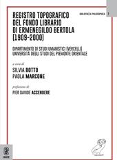 Registro topografico del fondo librario di Ermenegildo Bertola (1909-2000). Dipartimento di Studi Umanistici (Vercelli). Università degli Studi del Piemonte Orientale