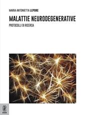 Malattie neurodegenerative. Protocolli di ricerca
