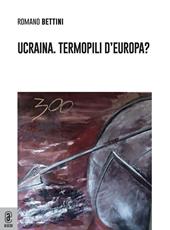 Ucraina. Termopili d'Europa?