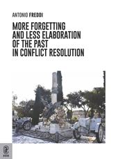 More forgetting and less elaboration of the past in conflict resolution