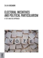 Electoral Incentives and Political Particularism. A Text Analysis Approach