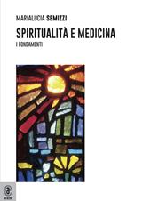 Spiritualità e medicina. I fondamenti