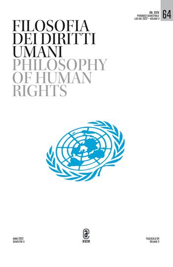 Filosofia dei diritti umani-Philosophy of human rights (2022). Vol. 64  - Libro Aracne (Genzano di Roma) 2023 | Libraccio.it