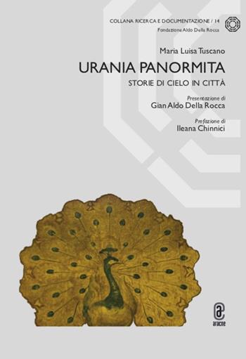 Urania Panormita. Storie di cielo in città - Maria Luisa Tuscano - Libro Aracne (Genzano di Roma) 2023, Ricerca e documentazione | Libraccio.it