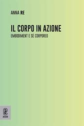 Il corpo in azione. Embodiment e sé corporeo