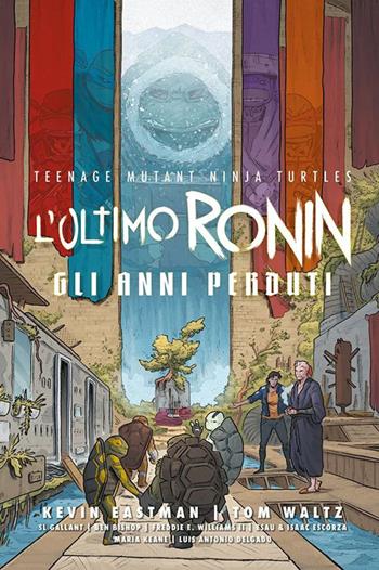 L'ultimo Ronin. Gli anni perduti. Teenage mutant ninja turtles  - Libro Panini Comics 2024 | Libraccio.it