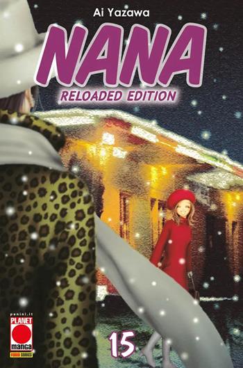 Nana. Reloaded edition. Vol. 15 - Ai Yazawa - Libro Panini Comics 2024, Planet manga | Libraccio.it