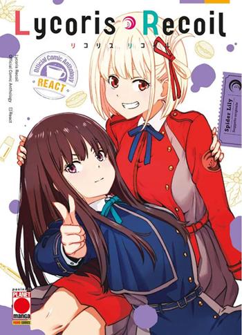 Lycoris recoil. Official comic anthology. React - Lily Spider - Libro Panini Comics 2024, Planet manga | Libraccio.it