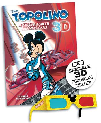Topolino 3D. Le storie a fumetti tridimensionali. Con occhialini - Claudio Sciarrone - Libro Panini Comics 2024, Disney collection | Libraccio.it