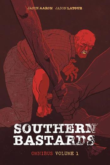 Southern bastards. Omnibus. Vol. 1 - Jason Latour, Jason Aaron - Libro Panini Comics 2024 | Libraccio.it