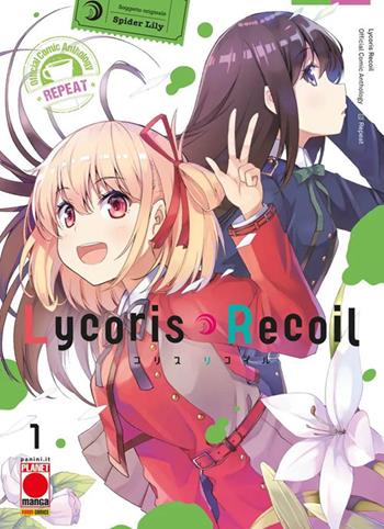 Lycoris recoil. Official comic anthology. Repeat. Vol. 1 - Lily Spider, Yasunori Bizen - Libro Panini Comics 2024, Planet manga | Libraccio.it