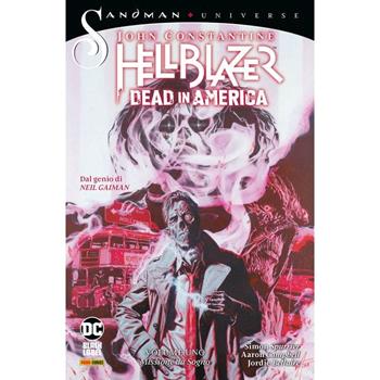 Dead in America. John Constantine. Hellblazer. Vol. 1: Missione da sogno - Simon Spurrier, Aaron Campbell, Jordie Bellaire - Libro Panini Comics 2024, DC Black label | Libraccio.it