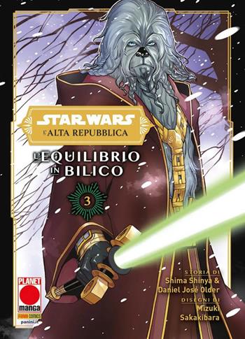 L'equilibrio in bilico. L'Alta Repubblica. Star Wars. Vol. 3 - Shima Shinya, Daniel José Older - Libro Panini Comics 2024, Planet manga | Libraccio.it