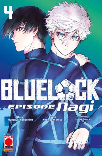 Blue lock. Episode Nagi. Vol. 4 - Muneyuki Kaneshiro, Yusuke Nomura - Libro Panini Comics 2025, Planet manga | Libraccio.it