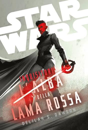 Inquisitori. L'alba della lama rossa. Star Wars - Delilah S. Dawson - Libro Panini Comics 2025, Star Wars romanzi | Libraccio.it