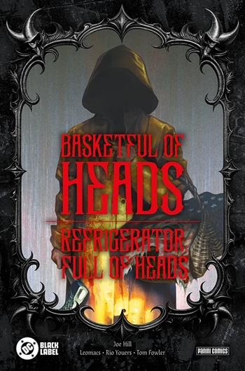 Basketful of heads. Dc horror compact - Joe Hill - Libro Panini Comics 2025 | Libraccio.it