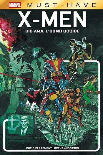 Dio ama, l'uomo uccide. X-Men - Chris Claremont, Brent Anderson - Libro Panini Comics 2025, Marvel must-have | Libraccio.it