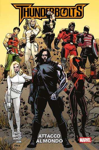 Attacco al mondo. Thunderbolts - Jackson Lanzing, Collin Kelly, Geraldo Borges - Libro Panini Comics 2025, Marvel Collection: Speciali | Libraccio.it