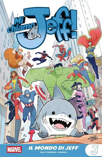 Il mondo di Jeff. Mi chiamo Jeff! - Kelly Thompson, Gurihiru - Libro Panini Comics 2025, Marvel young adult | Libraccio.it