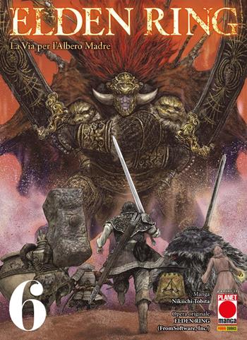 Elden Ring. La via per l'albero madre. Vol. 6 - Nikiichi Tobita - Libro Panini Comics 2025, Planet manga | Libraccio.it