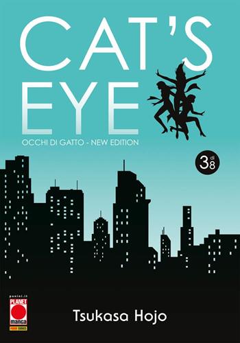 Cat's eye. Occhi di gatto. New edition. Vol. 3 - Tsukasa Hojo - Libro Panini Comics 2025, Planet manga | Libraccio.it