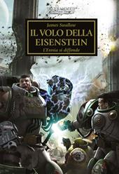 The Horus heresy. Vol. 4: Il volo della Eisenstein