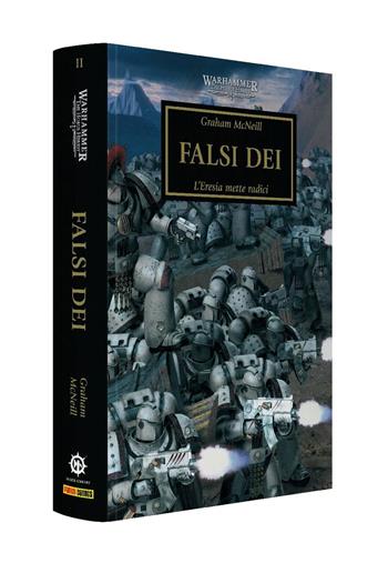 Falsi dei. L'eresia mette radici. The Horus heresy. Warhammer. Vol. 2 - Graham Mcneill - Libro Panini Comics 2025, Panini Comics | Libraccio.it