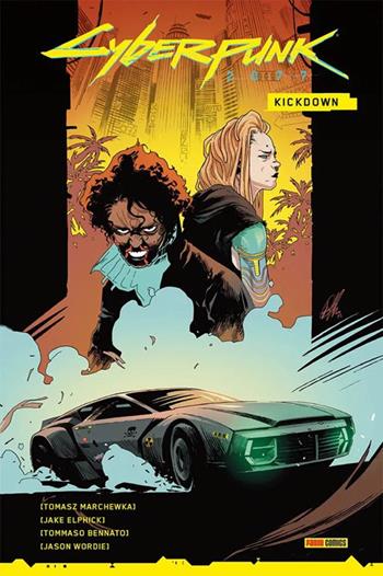 Kick down. Cyberpunk 2077 - Tomasz Marchewka - Libro Panini Comics 2025, Panini Comics | Libraccio.it