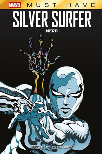 Nero. Silver Surfer - Donny Cates, Tradd Moore - Libro Panini Comics 2025, Marvel Must-Have | Libraccio.it